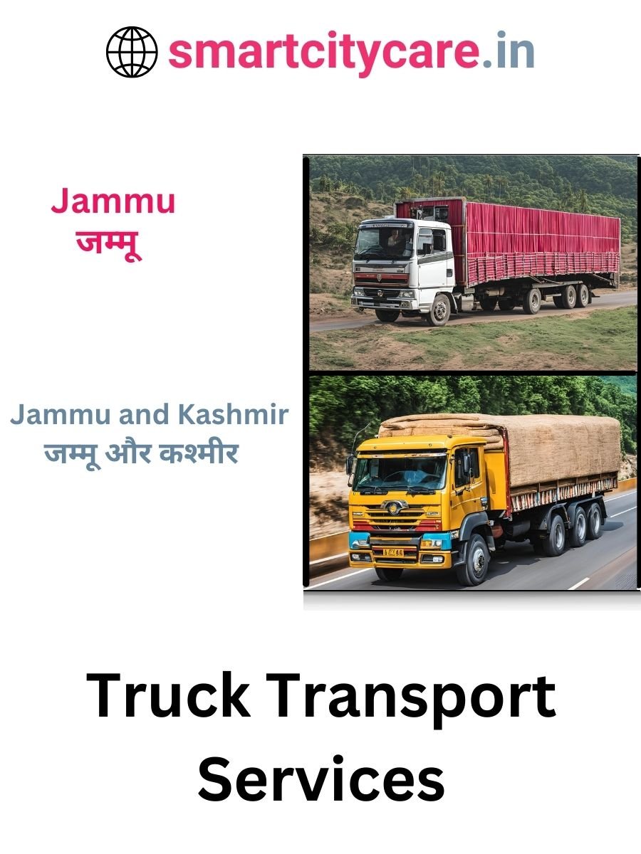 Efficient and Reliable Truck Transport in Jammu with Smart City Care