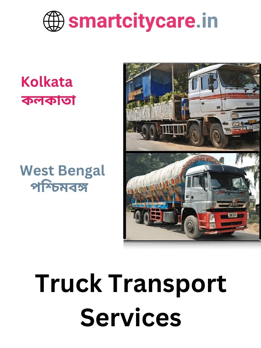 Efficient and Reliable Truck Transport in Kolkata with Smart City Care