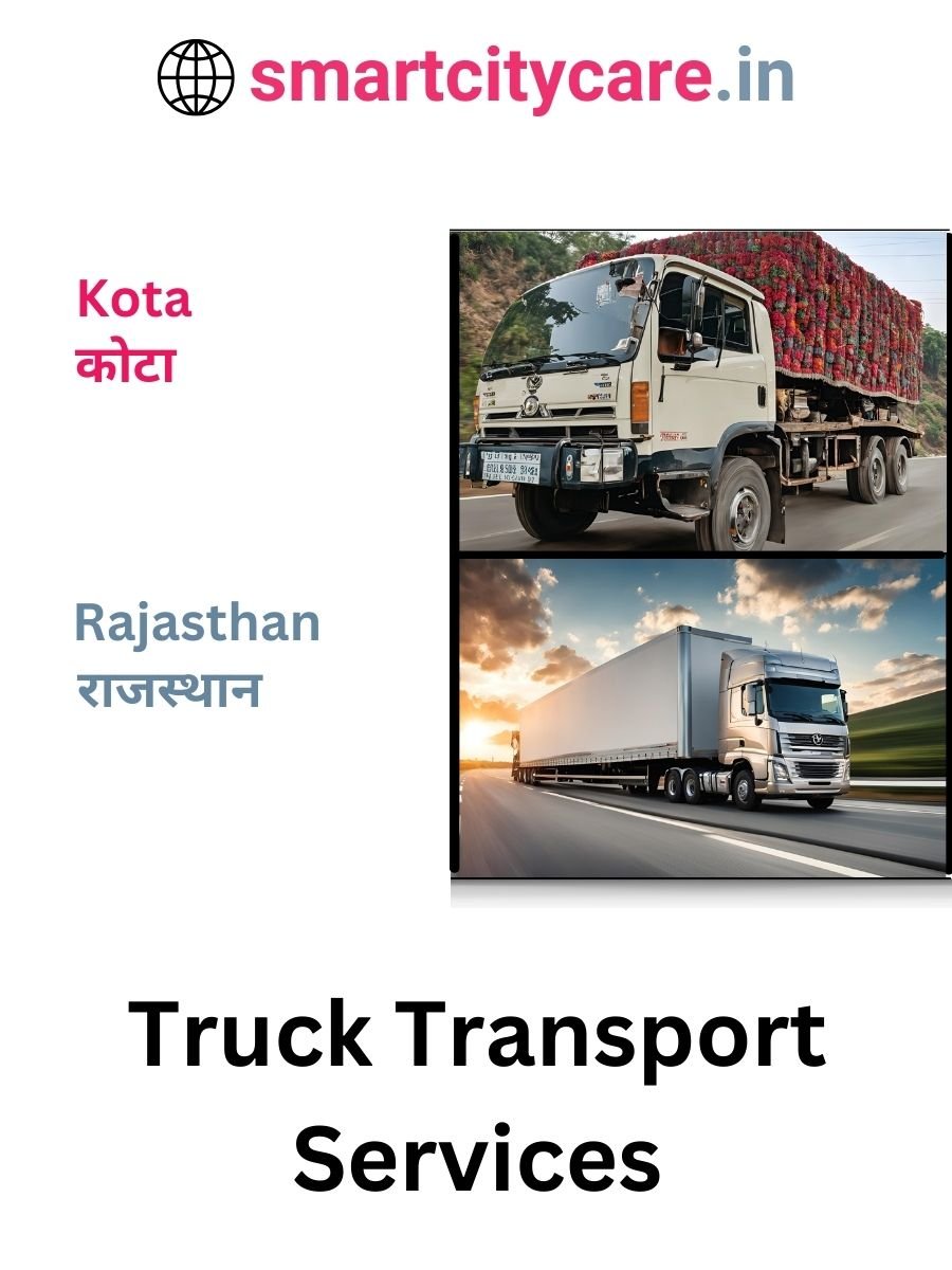 Efficient and Reliable Truck Transport in Kota with Smart City Care