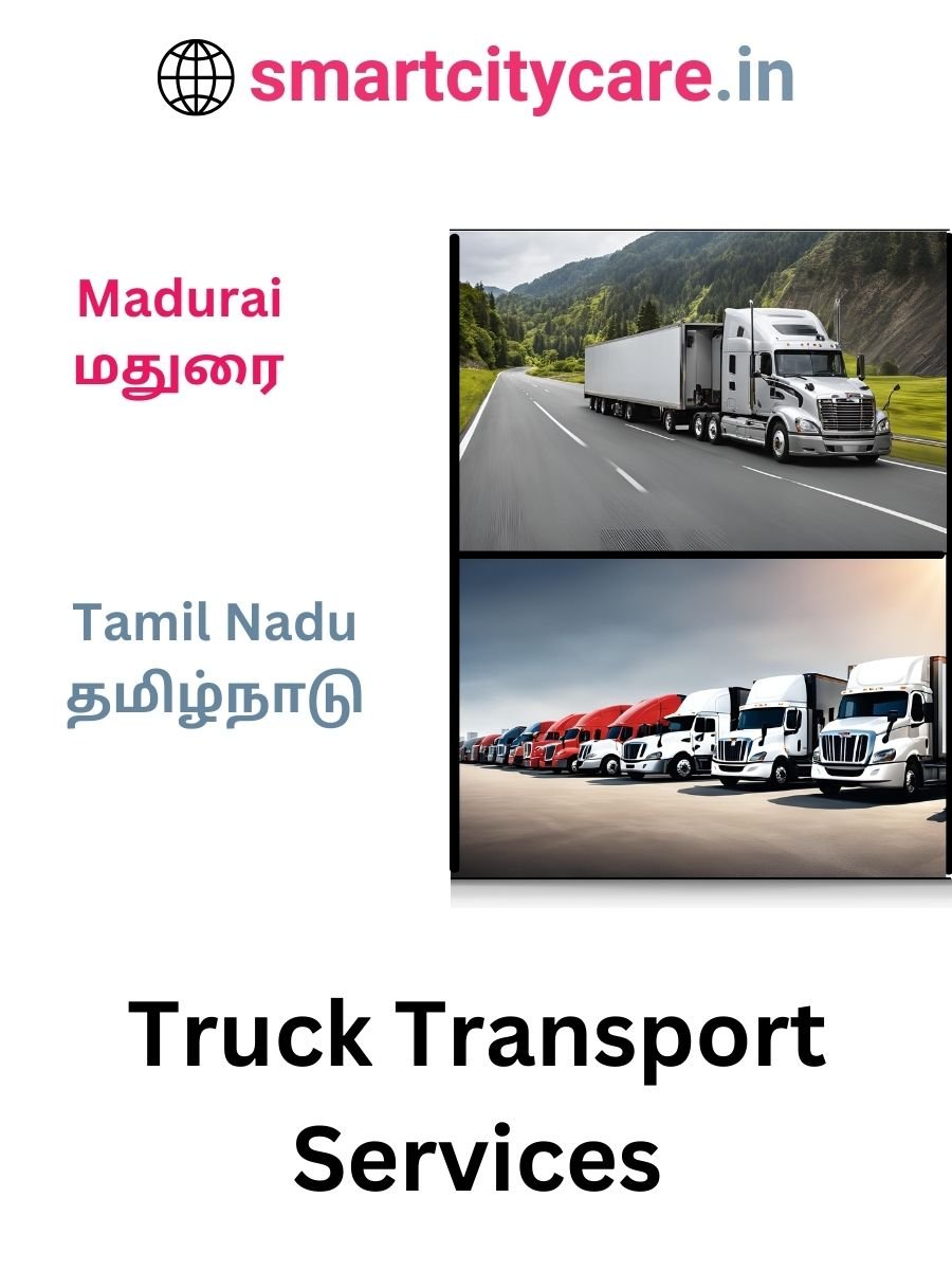 Efficient and Reliable Truck Transport in Madurai with Smart City Care