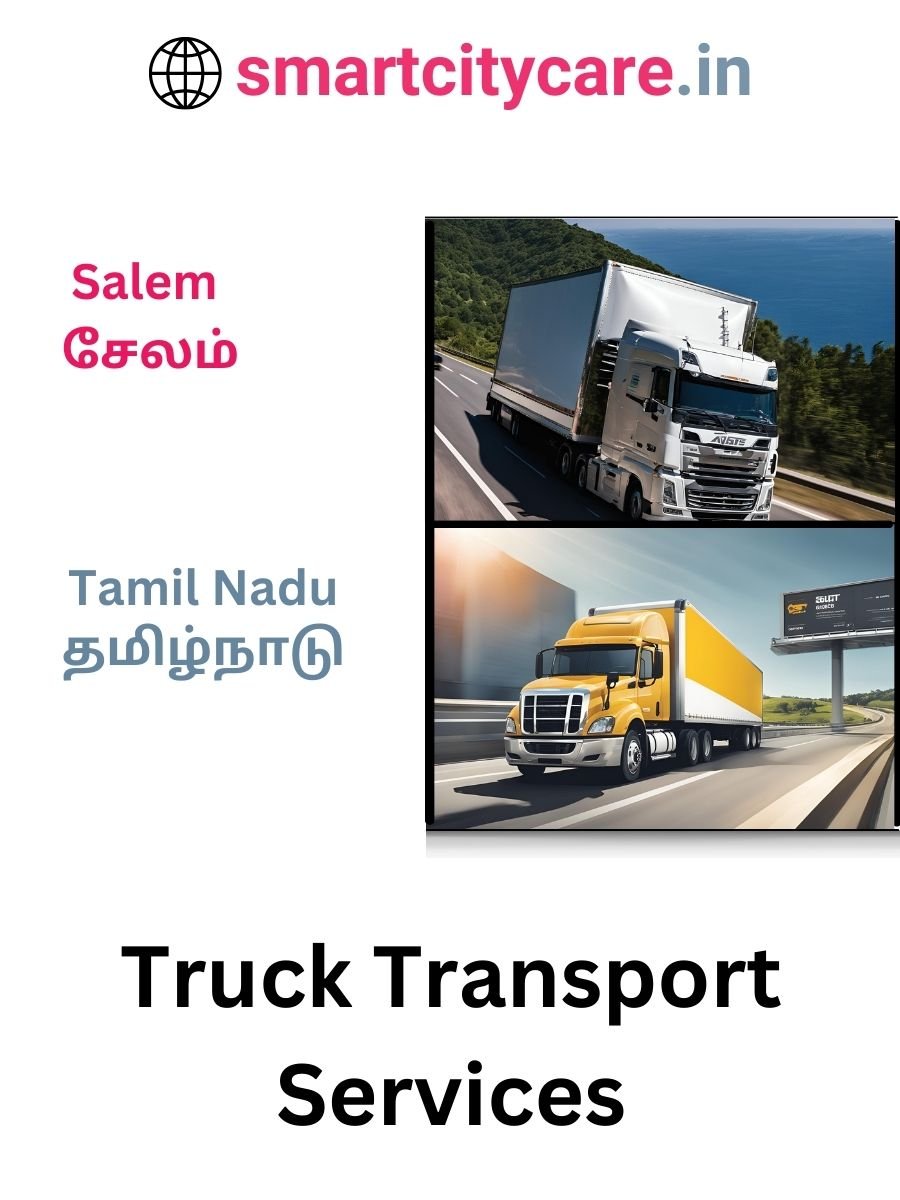 Efficient and Reliable Truck Transport in Salem with Smart City Care