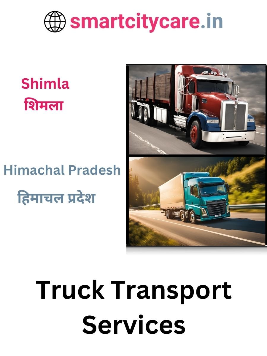 Efficient and Reliable Truck Transport in Shimla with Smart City Care