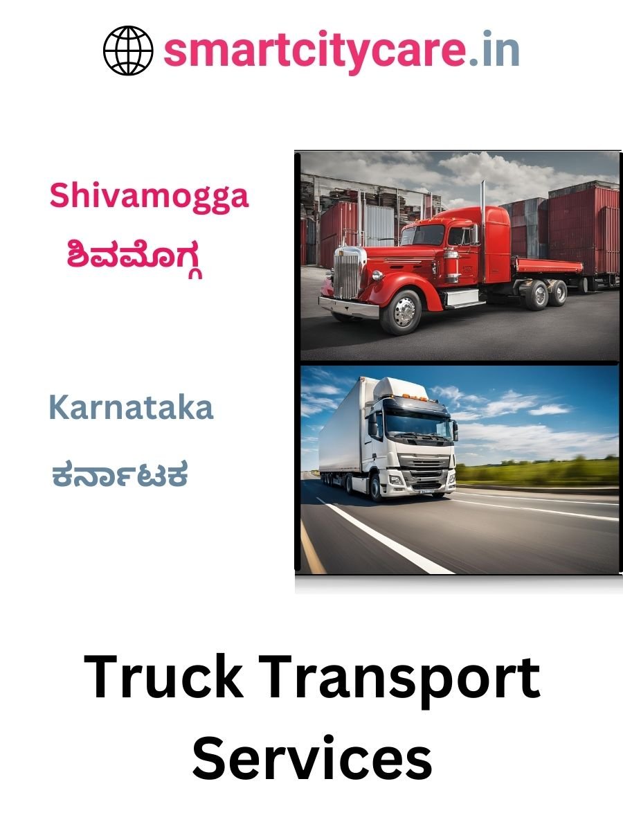 Efficient and Reliable Truck Transport in Shivamogga with Smart City Care