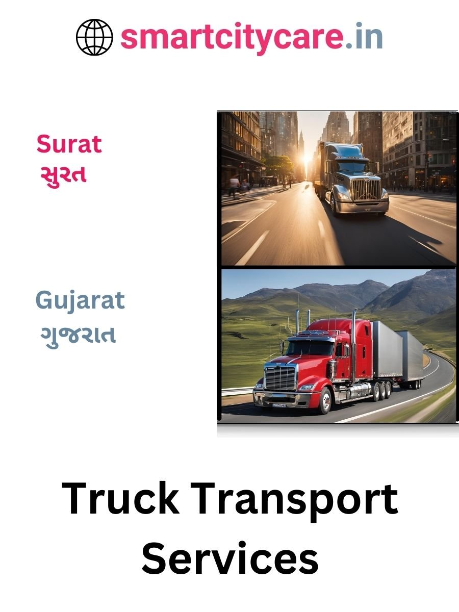 Efficient and Reliable Truck Transport in Surat with Smart City Care