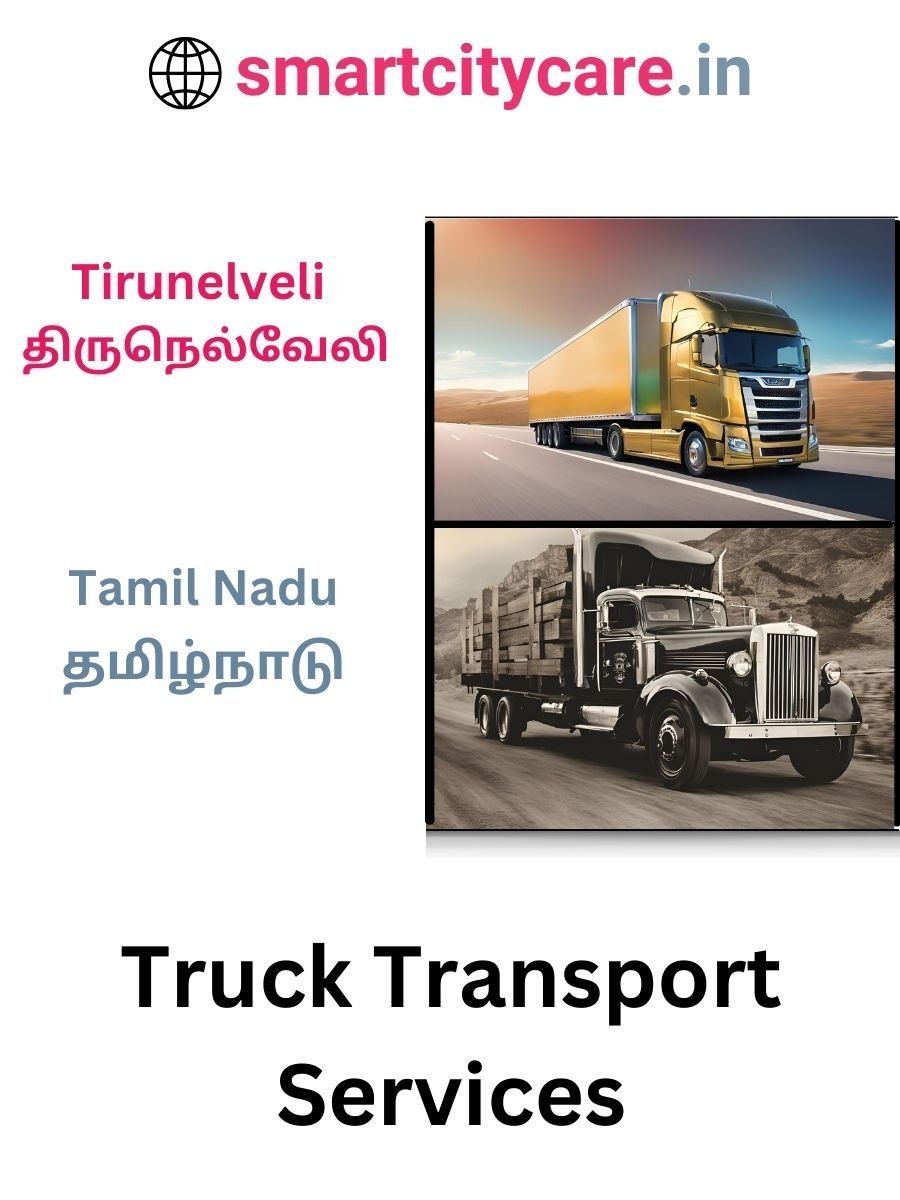 Efficient and Reliable Truck Transport in Tirunelveli with Smart City Care