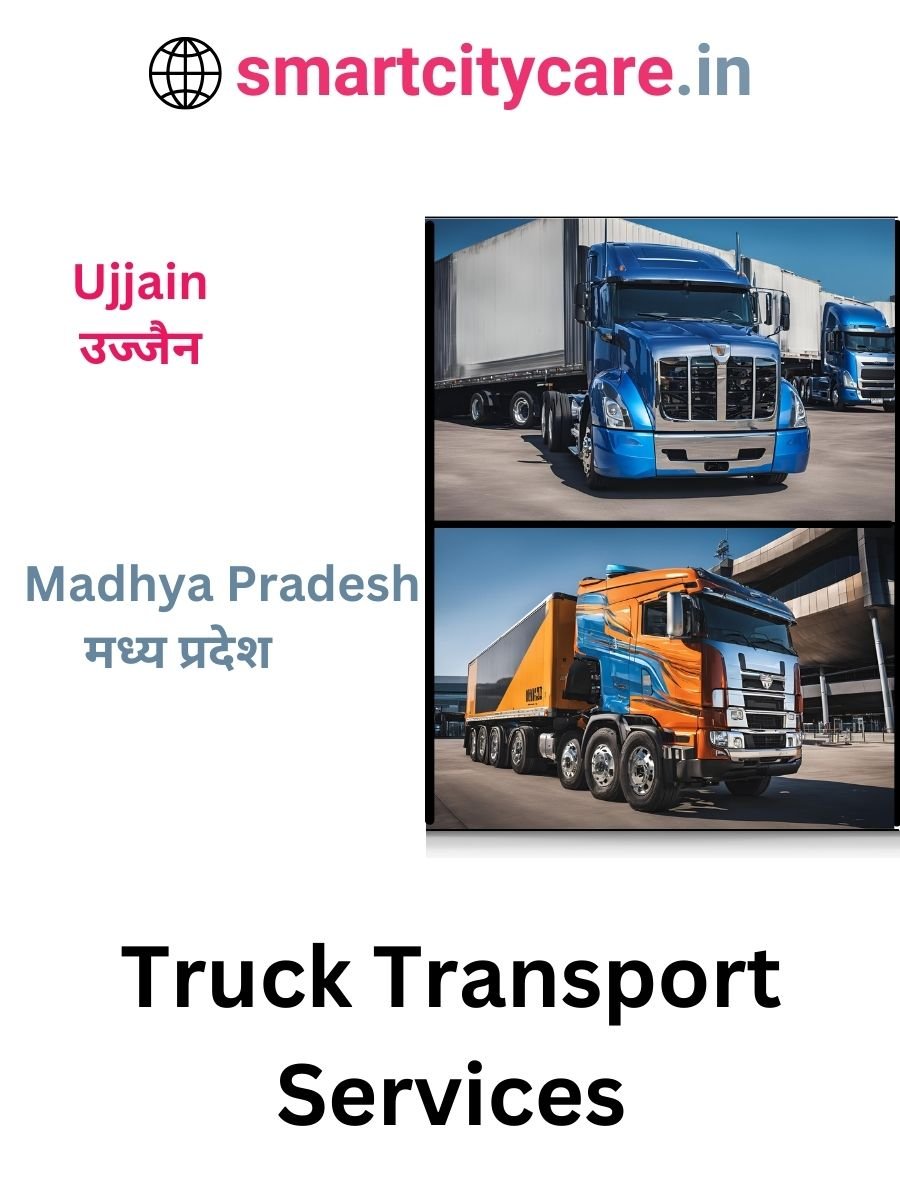 Efficient and Reliable Truck Transport in Ujjain with Smart City Care