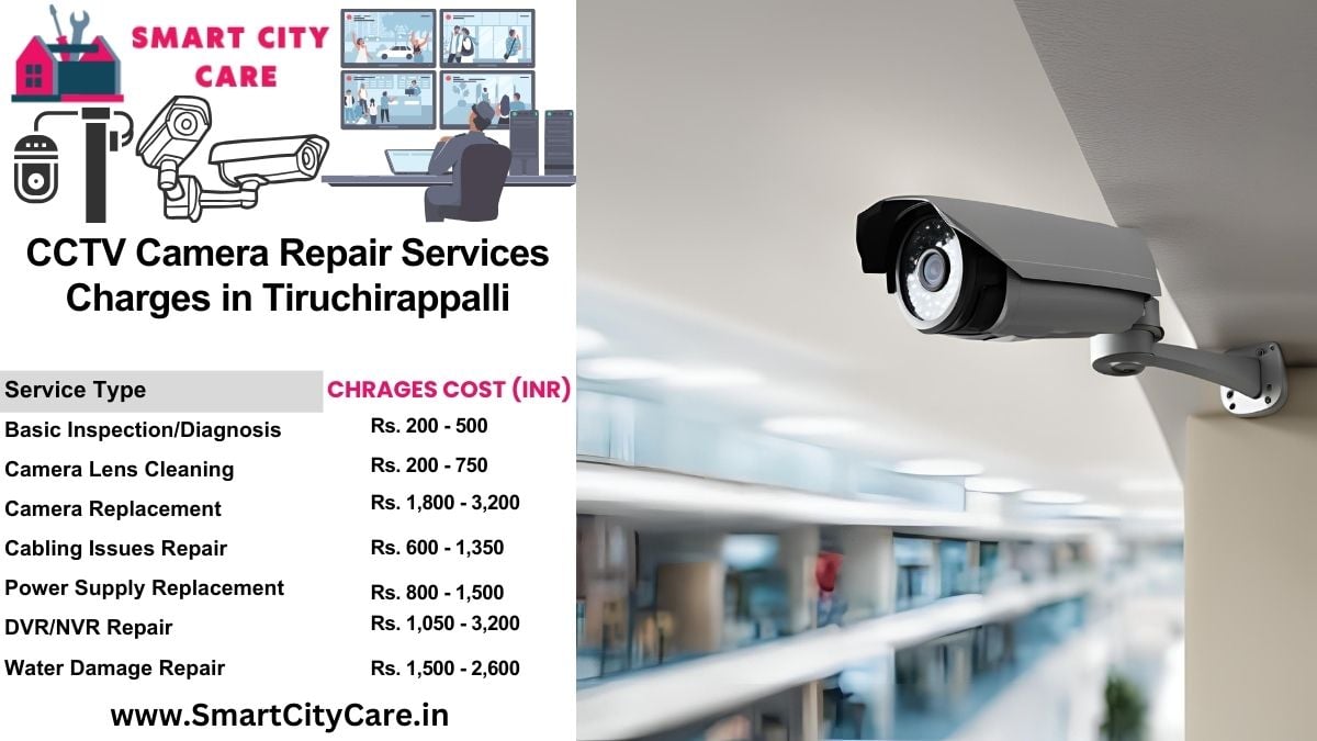 CCTV camera repair services charges list in Tiruchirappalli