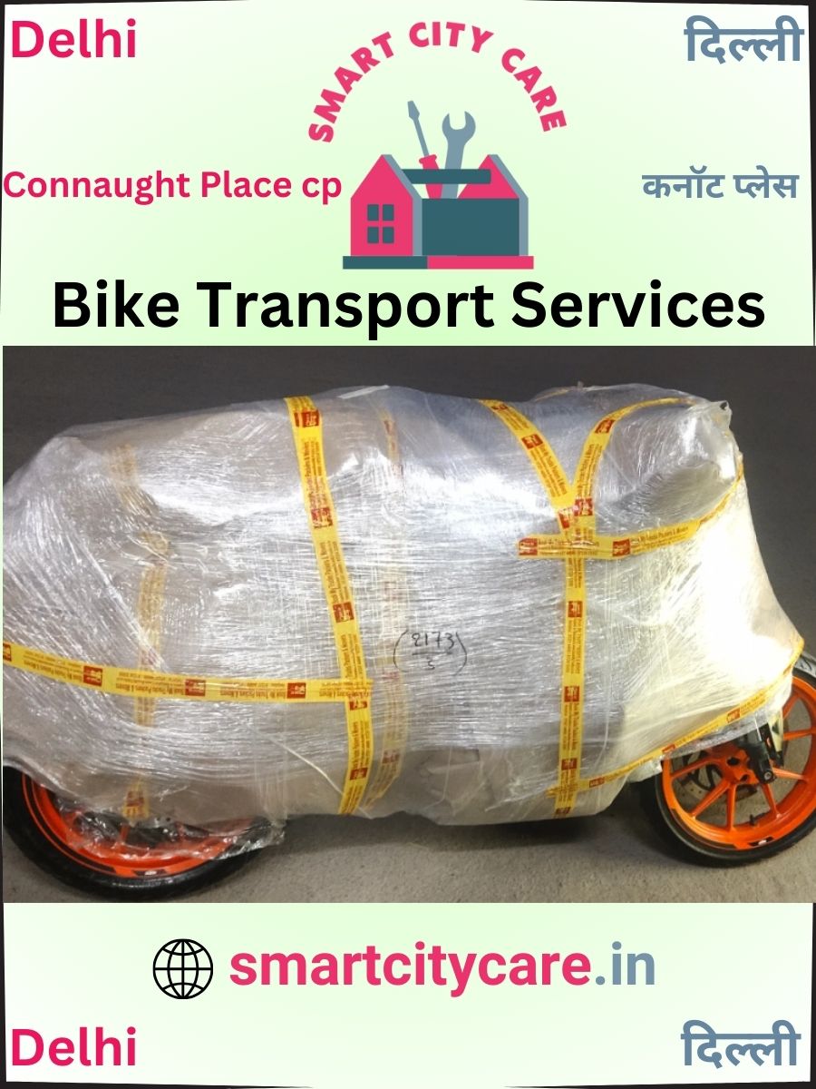 Expert Bike Transport in Connaught Place cp for Secure Vehicle Relocation