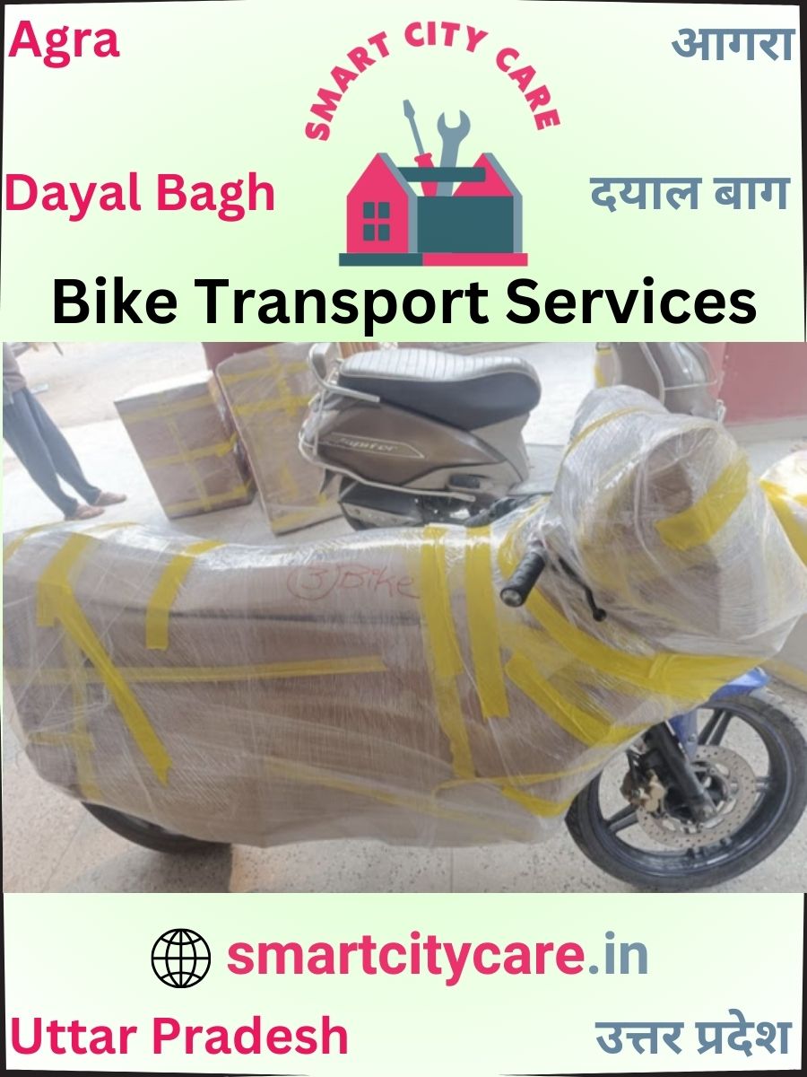 Expert Bike Transport in Dayal Bagh for Secure Vehicle Relocation