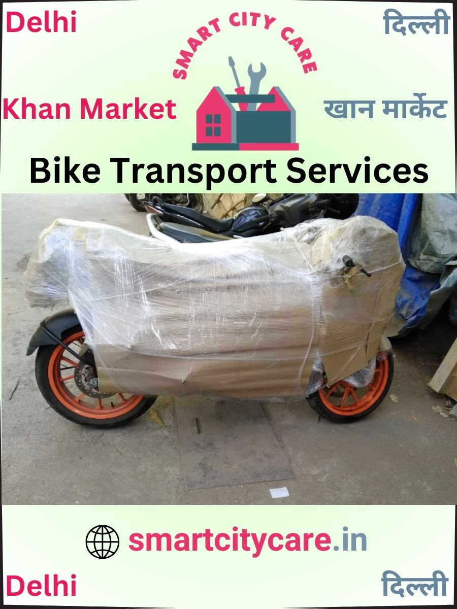 Expert Bike Transport in Khan Market for Secure Vehicle Relocation