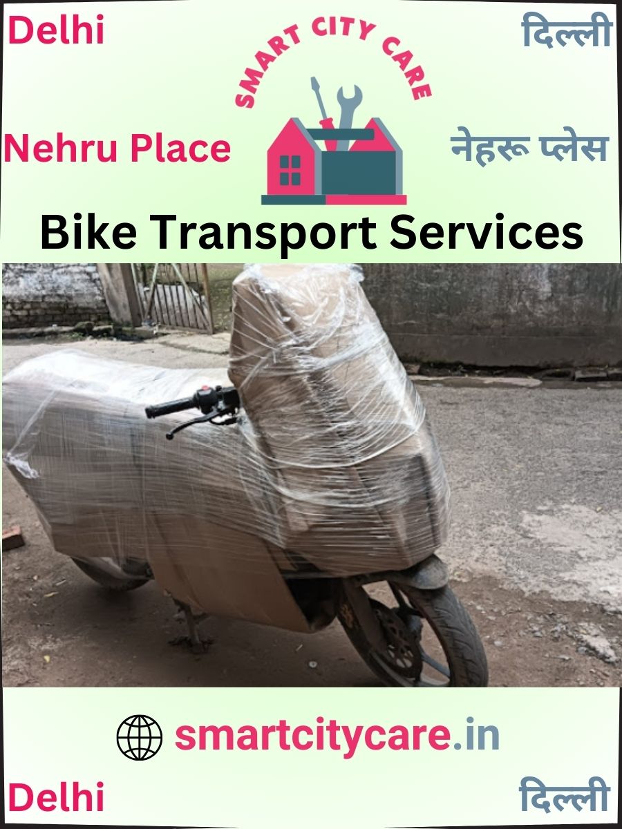 Expert Bike Transport in Nehru Place for Secure Vehicle Relocation