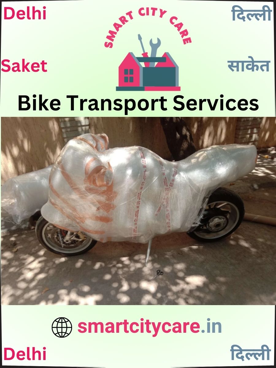 Expert Bike Transport in Saket for Secure Vehicle Relocation