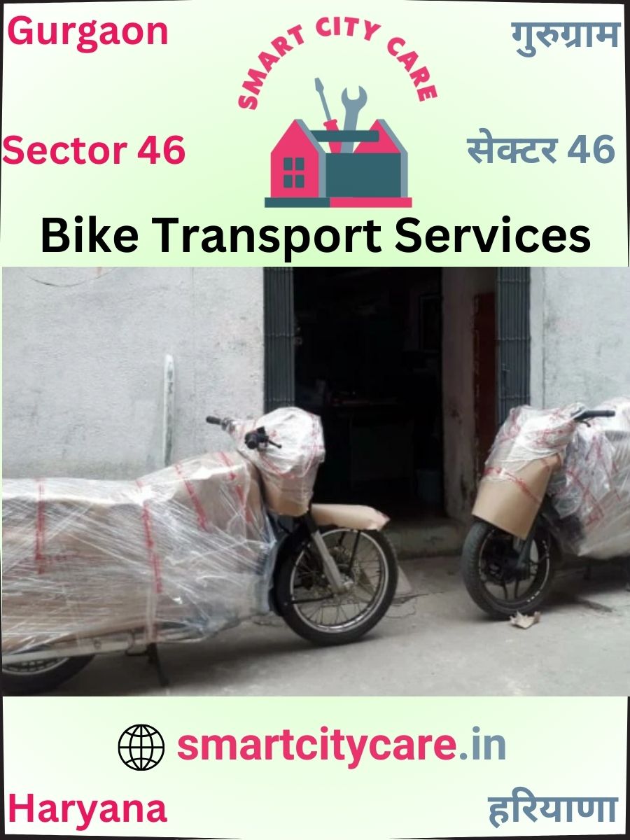 Expert Bike Transport in Sector 46 for Secure Vehicle Relocation