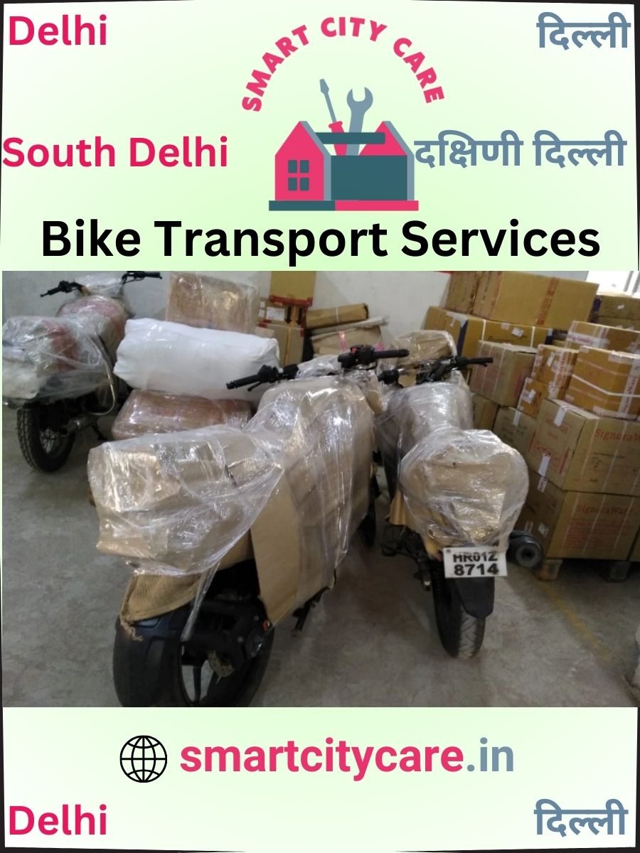Expert Bike Transport in South Delhi for Secure Vehicle Relocation