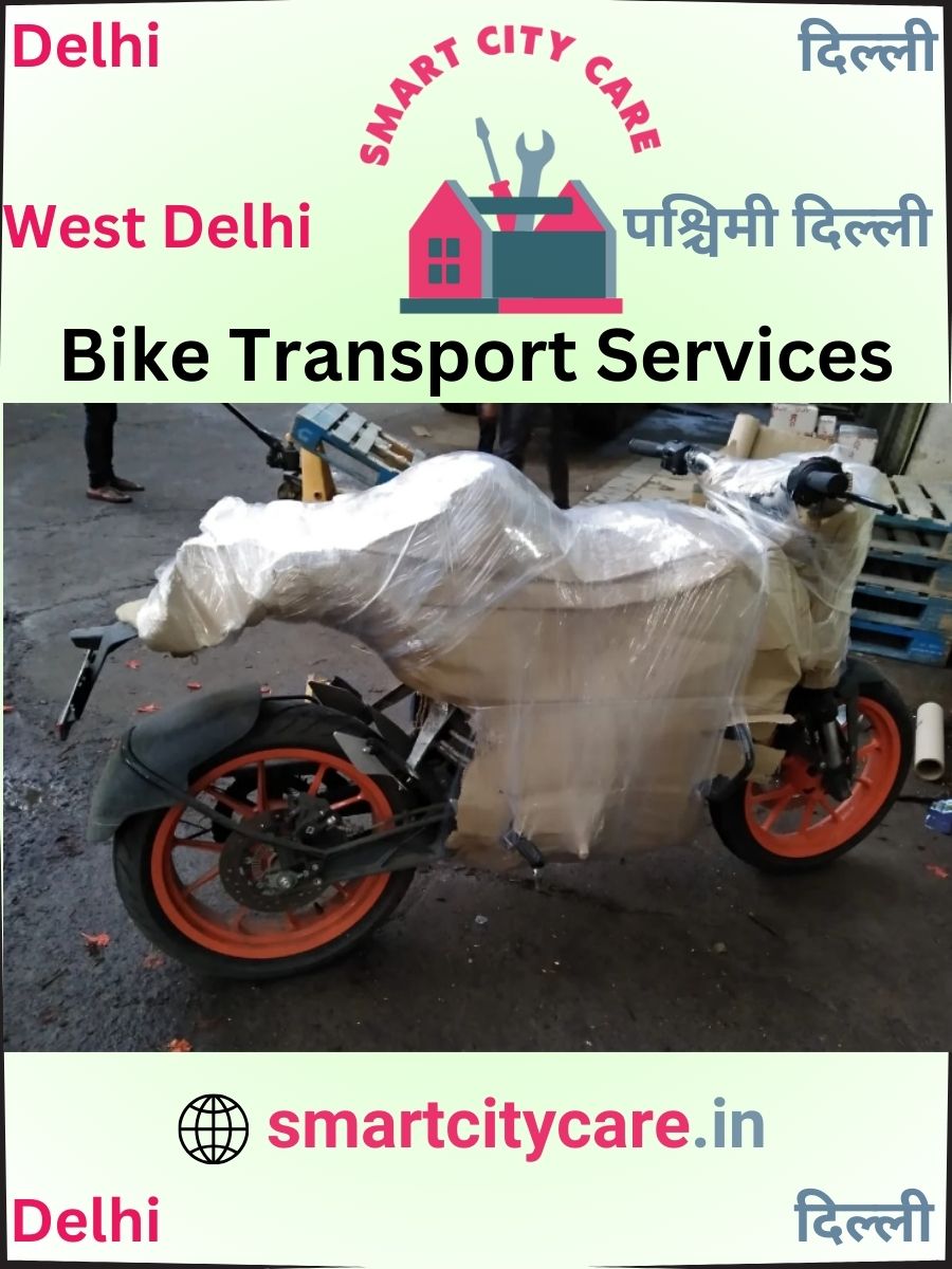 Expert Bike Transport in West Delhi for Secure Vehicle Relocation