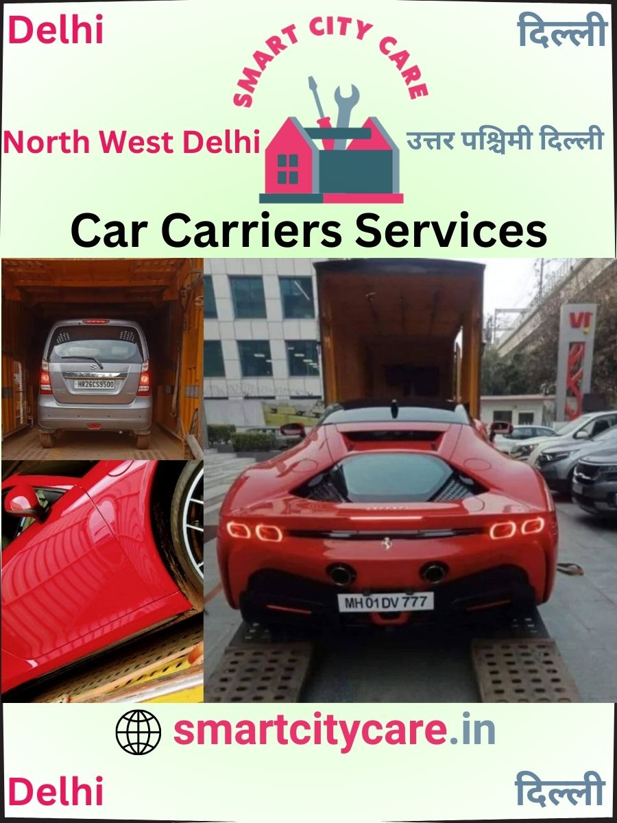 Expert car carriers in Delhi for Safe and Smooth Relocation