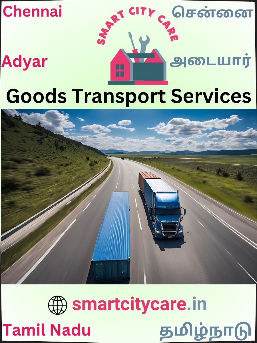 Affordable goods transport in Adyar, Chennai