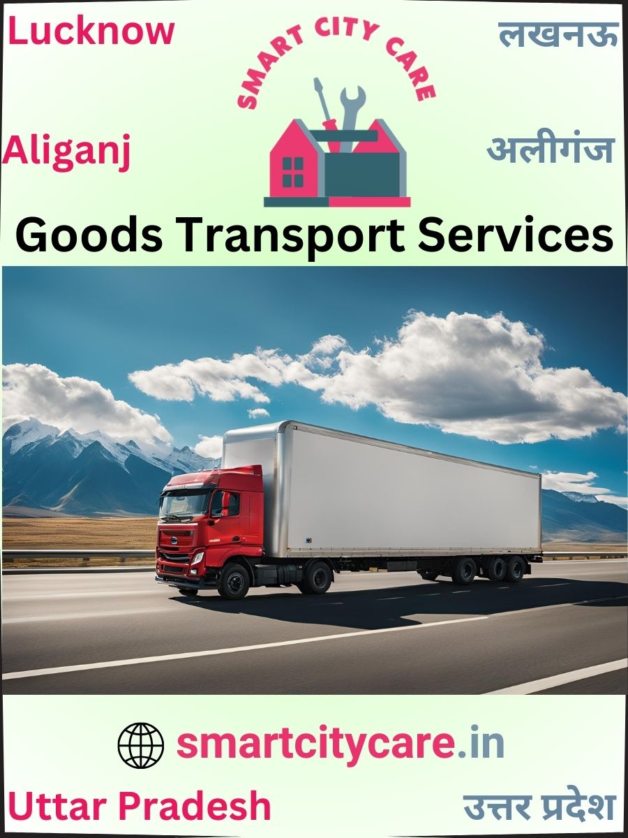 Expert Goods Transport in Aliganj for All Business Needs