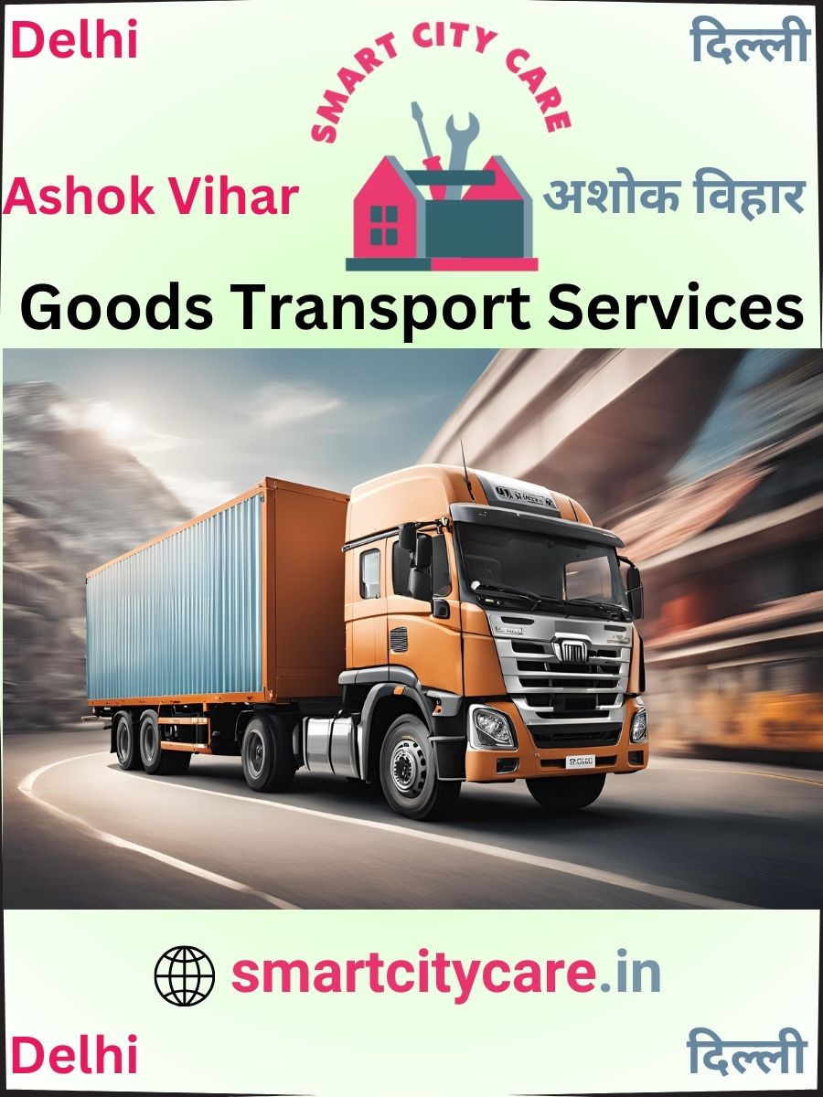 Expert Goods Transport in Ashok Vihar for All Business Needs