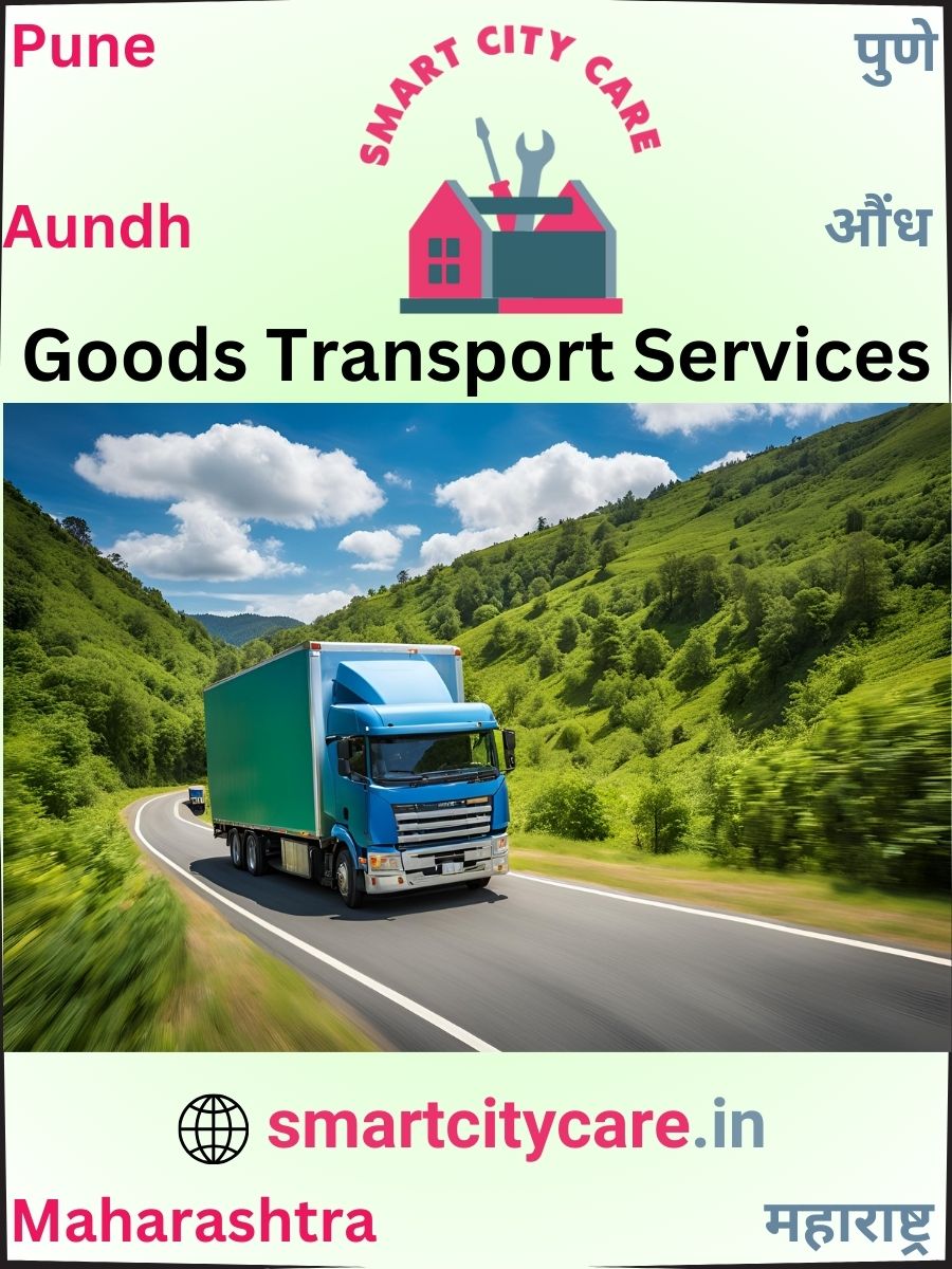 Expert Goods Transport in Aundh for All Business Needs