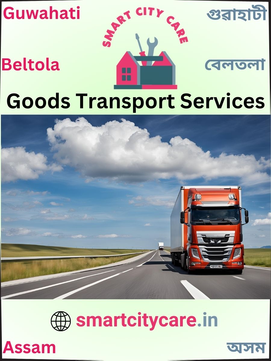 Expert Goods Transport in Beltola for All Business Needs