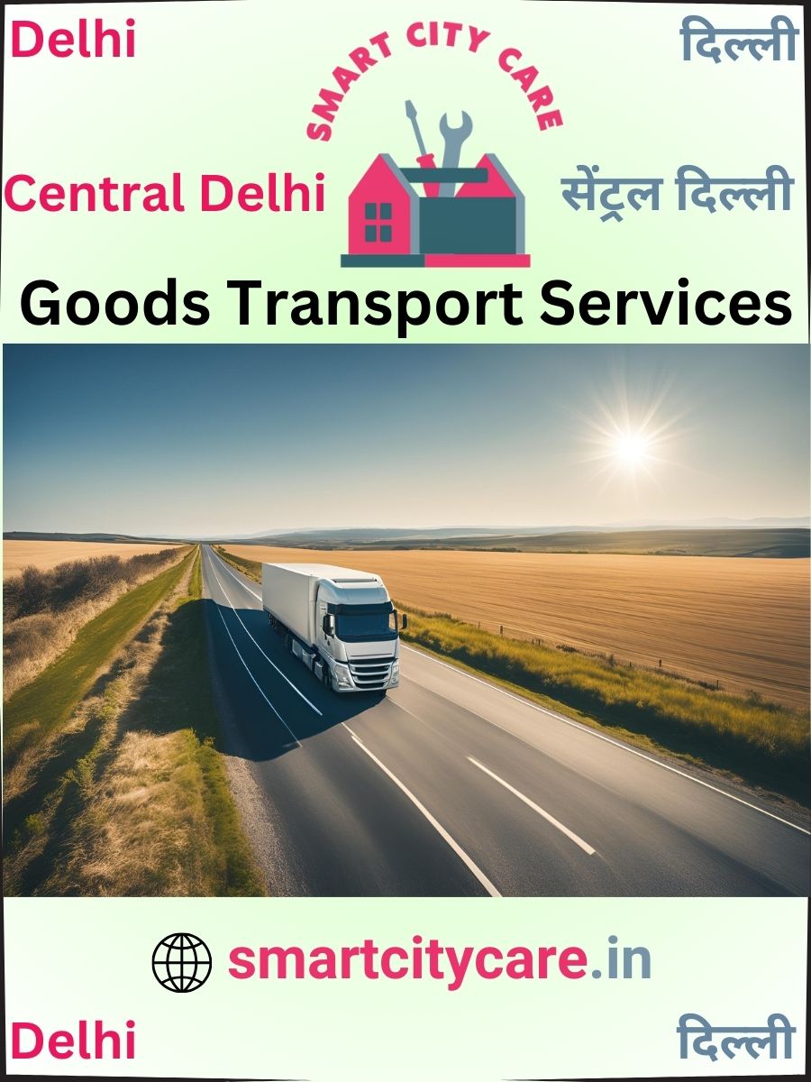 Affordable goods transport in Central Delhi, Delhi