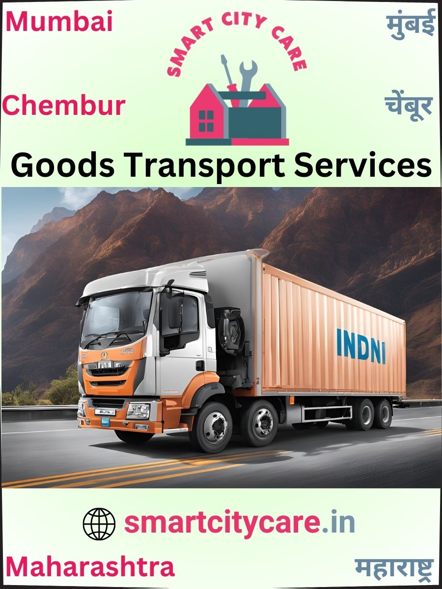 Expert Goods Transport in Chembur for All Business Needs