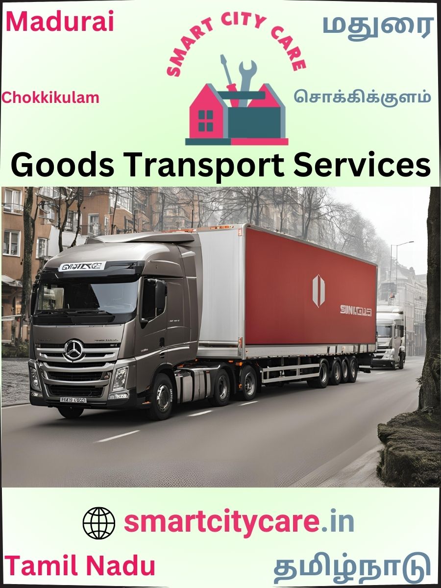 Expert Goods Transport in Chokkikulam for All Business Needs