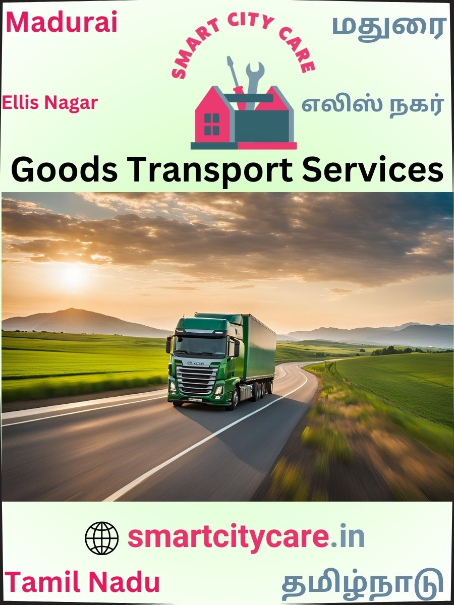 Expert Goods Transport in Ellis Nagar for All Business Needs