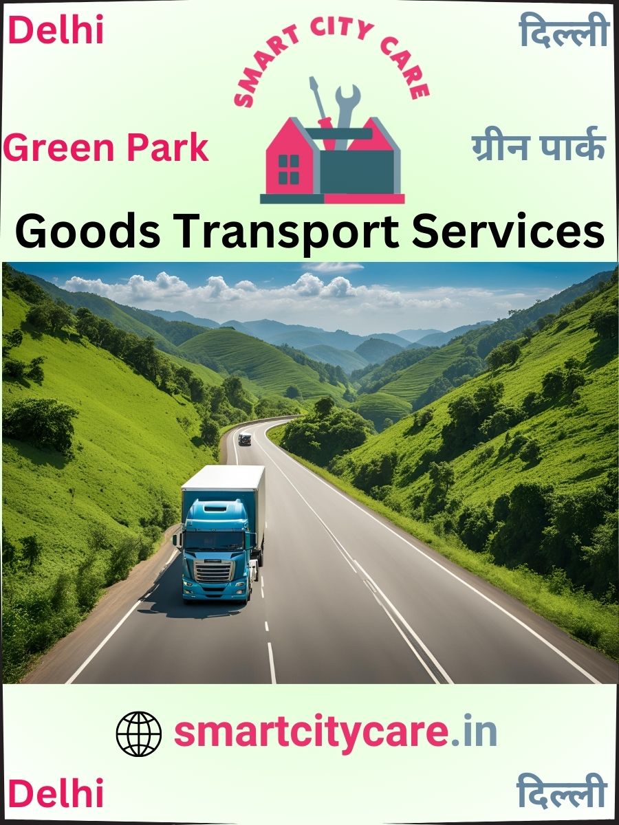 Affordable goods transport in Green Park, Delhi
