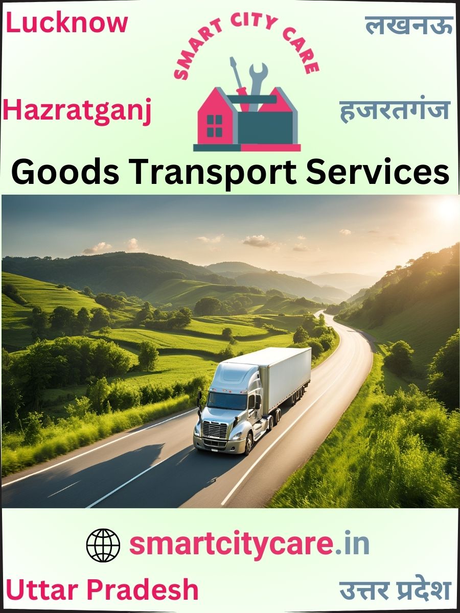 Expert Goods Transport in Hazratganj for All Business Needs