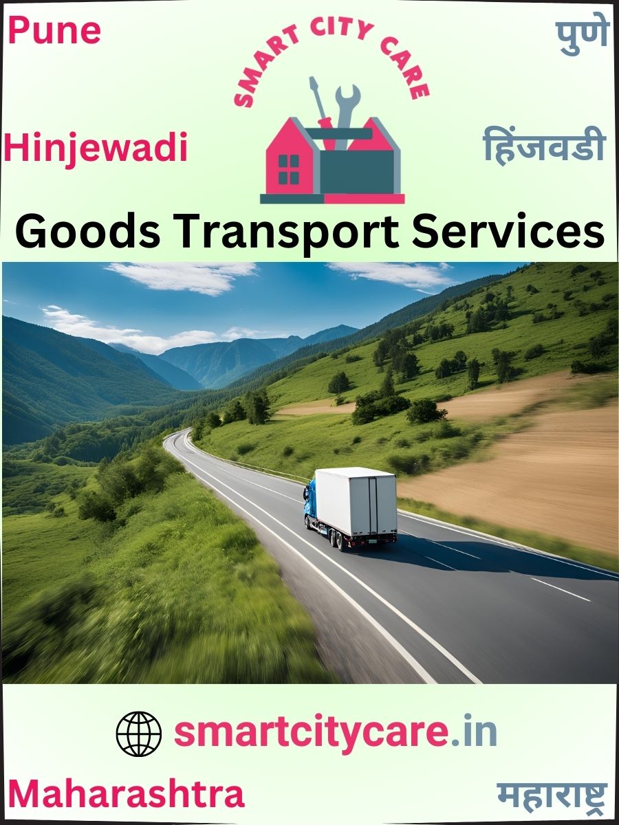 Expert Goods Transport in Hinjewadi for All Business Needs