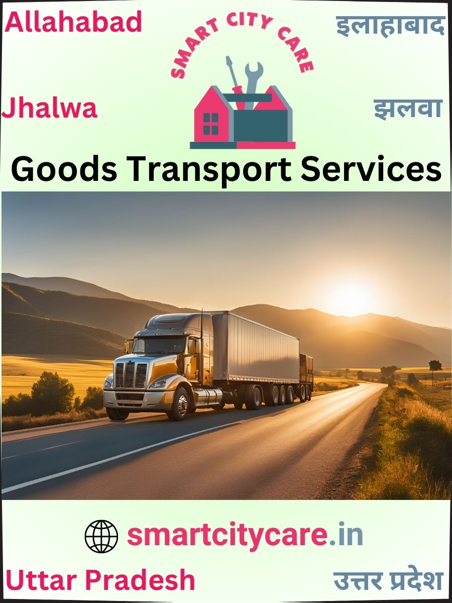 Expert Goods Transport in Jhalwa for All Business Needs