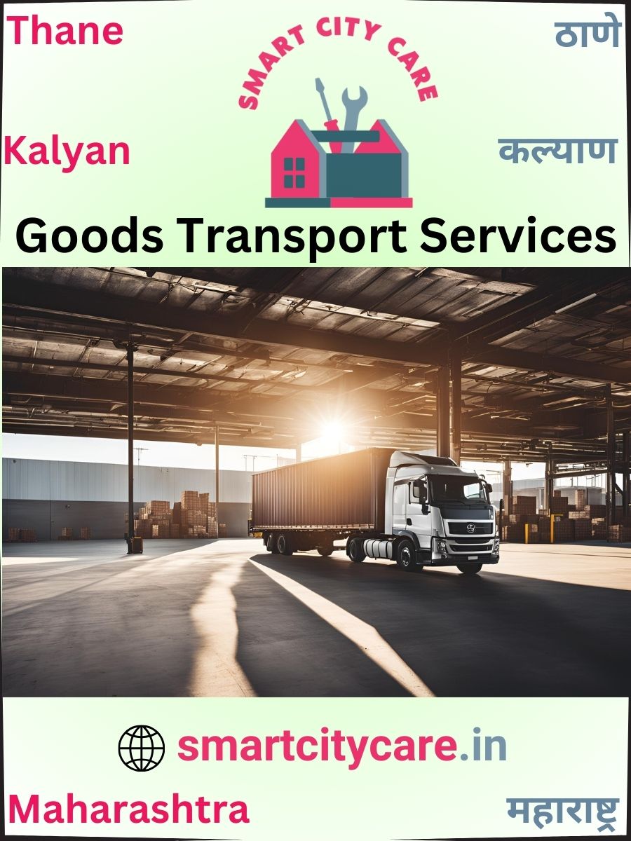 Expert Goods Transport in Kalyan for All Business Needs