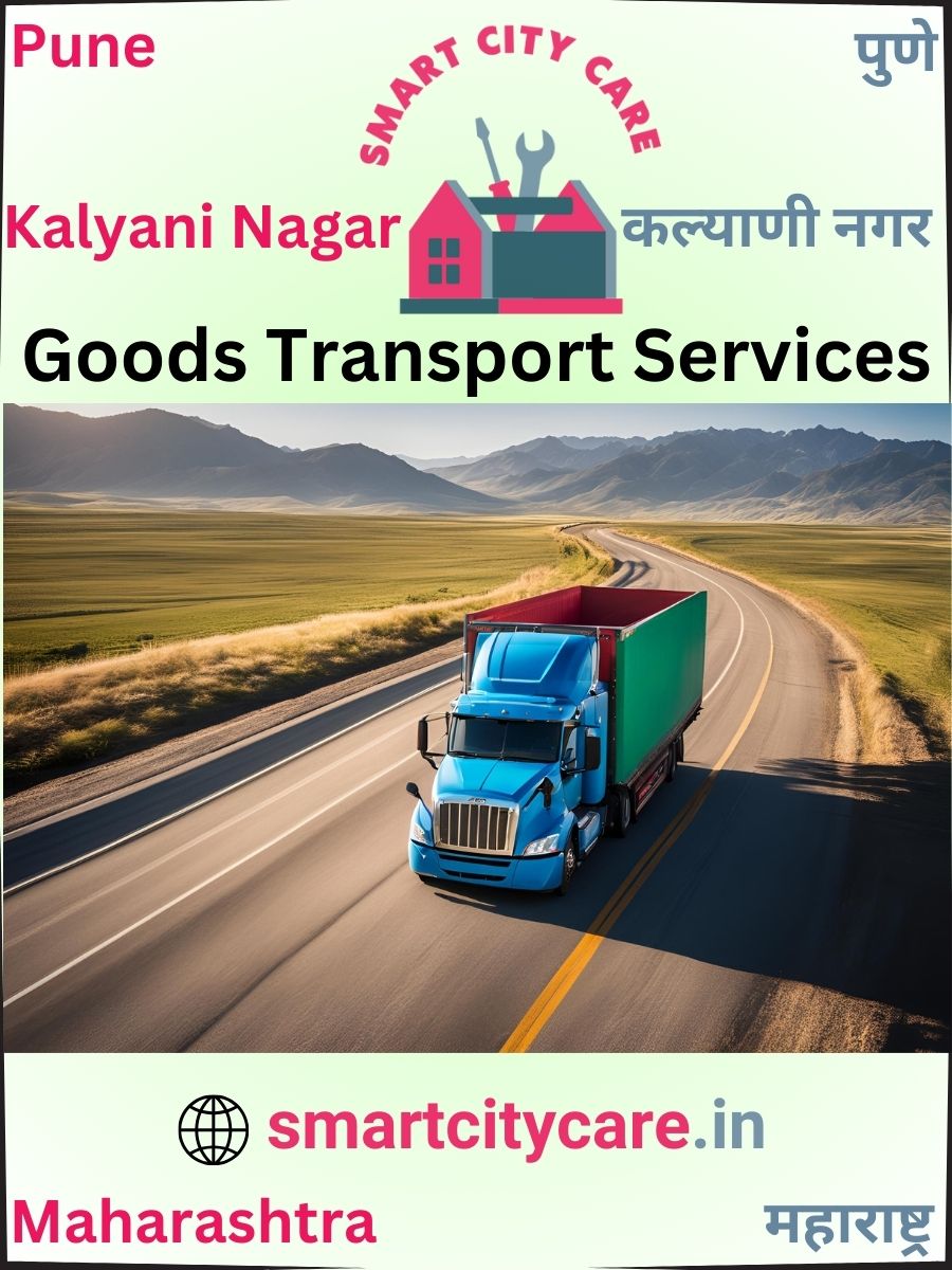 Expert Goods Transport in Kalyani Nagar for All Business Needs