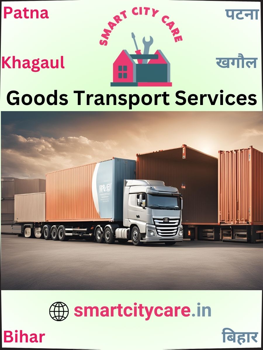 Affordable goods transport in Khagaul, Patna