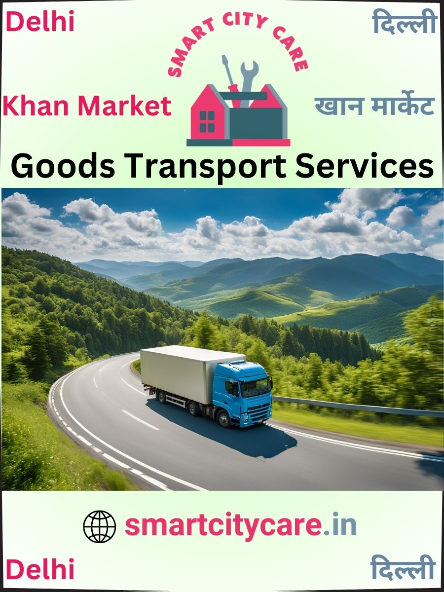 Affordable goods transport in Khan Market, Delhi