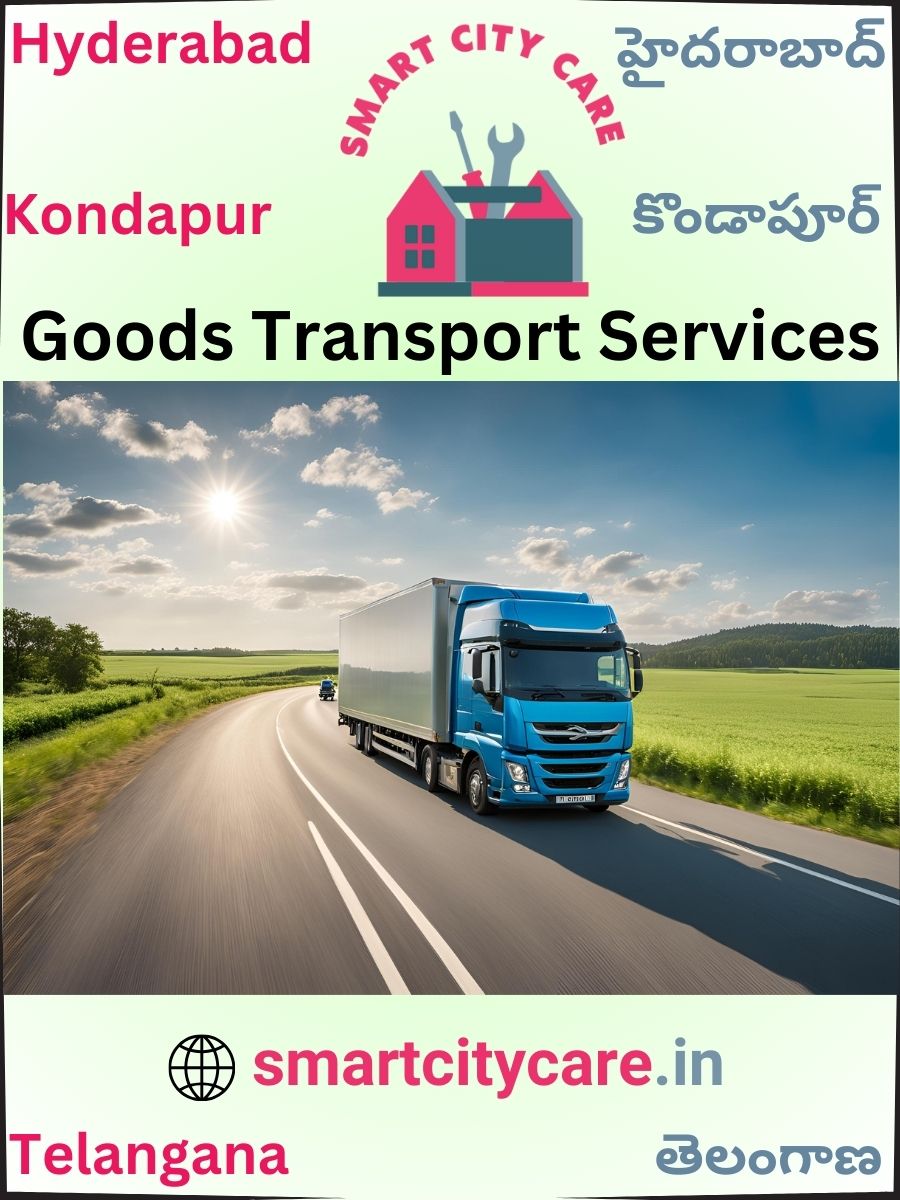 Expert Goods Transport in Kondapur for All Business Needs