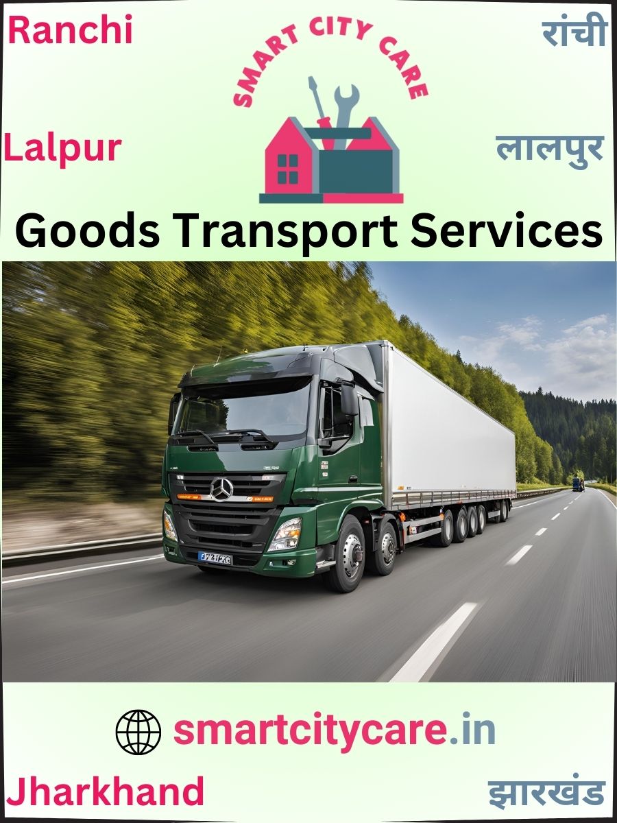 Expert Goods Transport in Lalpur for All Business Needs