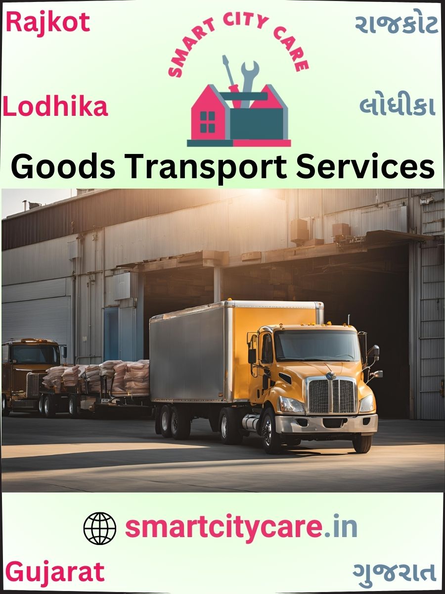 Expert Goods Transport in Lodhika for All Business Needs