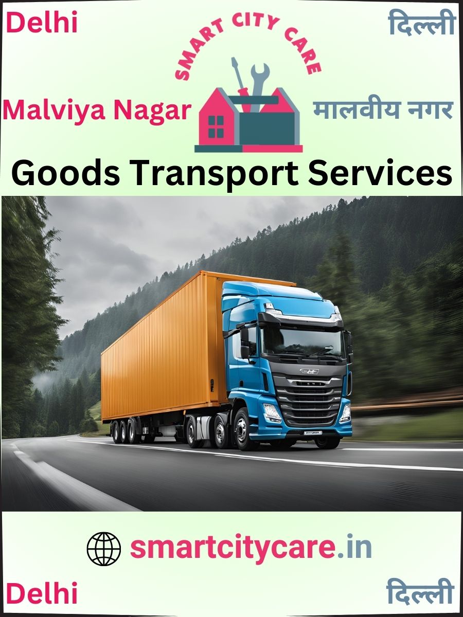 Expert Goods Transport in Malviya Nagar for All Business Needs