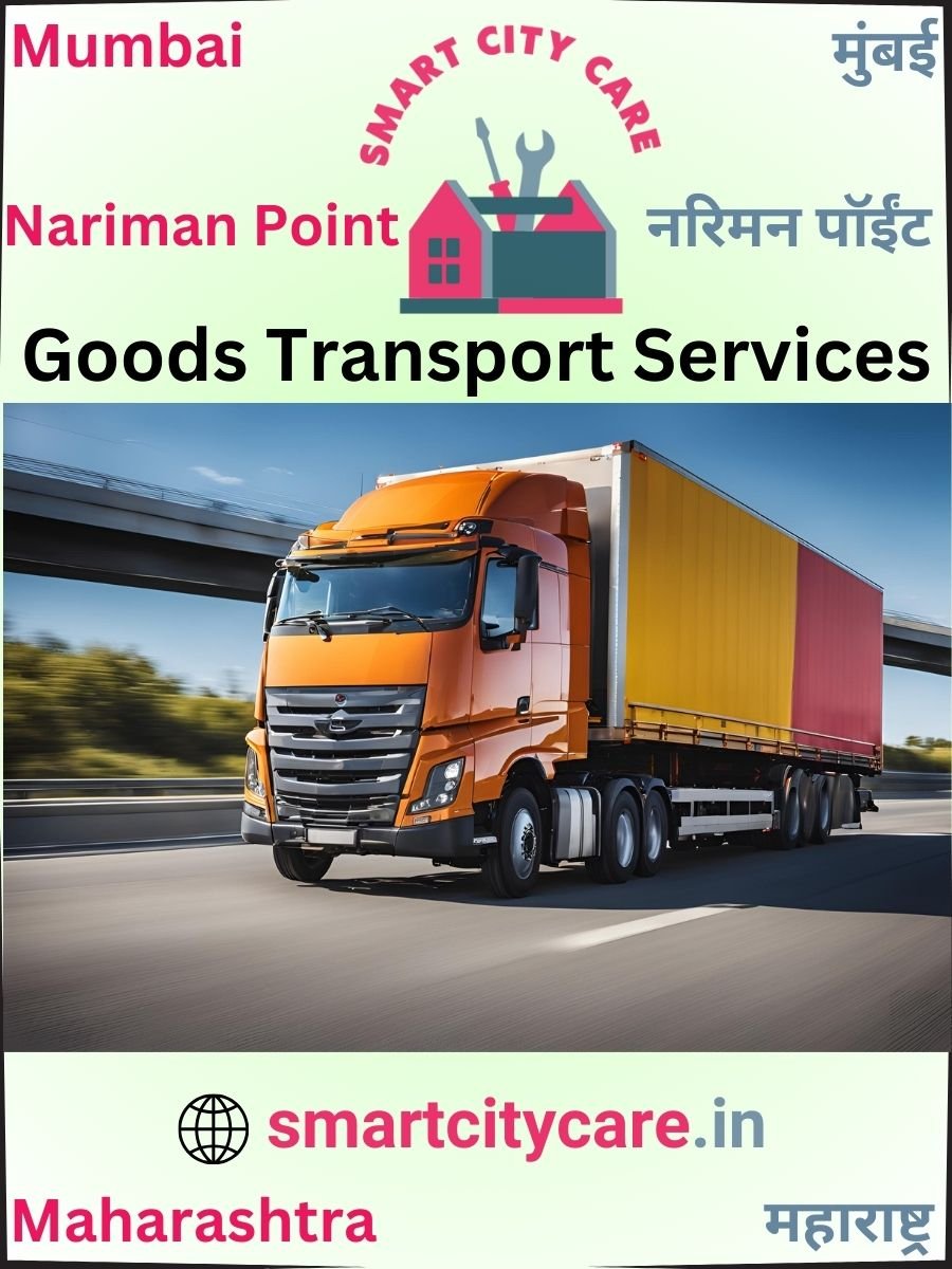 Expert Goods Transport in Nariman Point for All Business Needs
