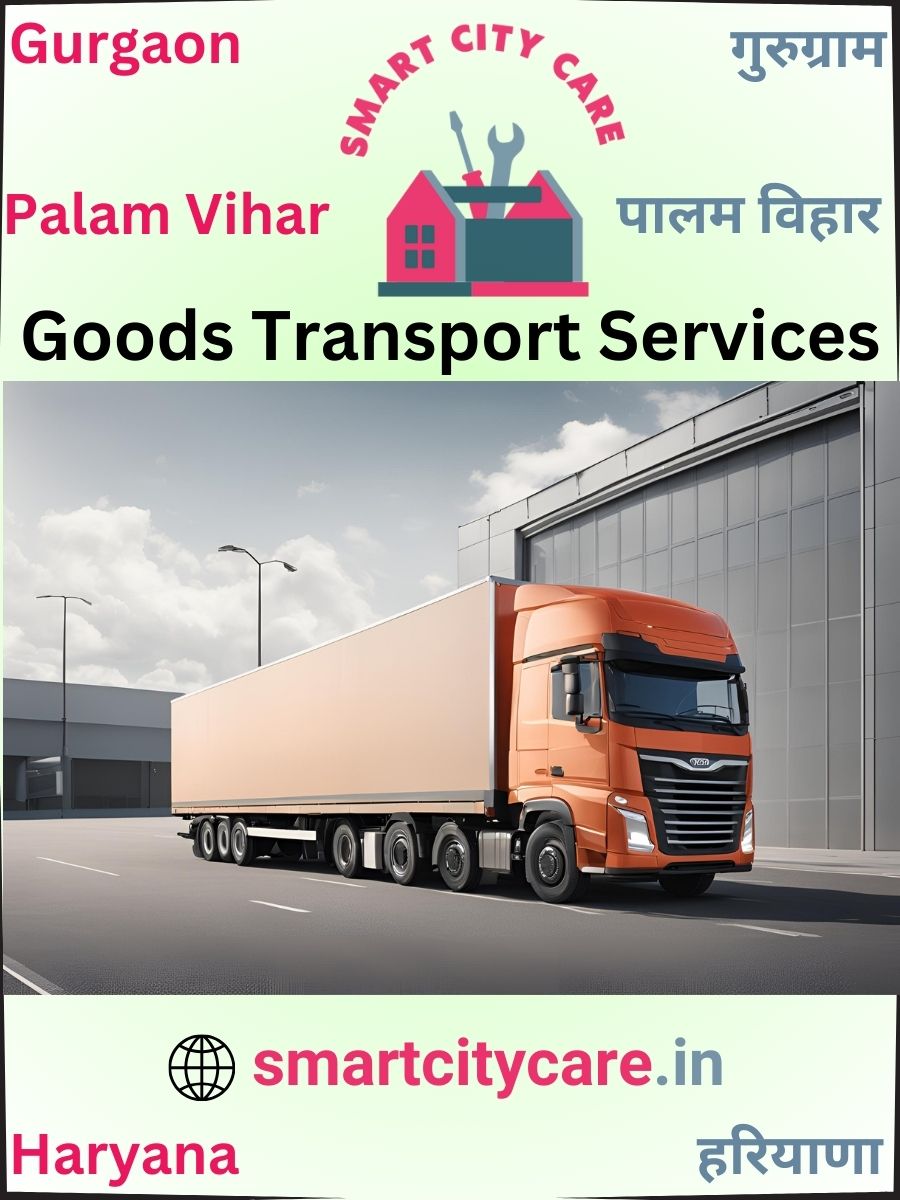 Expert Goods Transport in Palam Vihar for All Business Needs