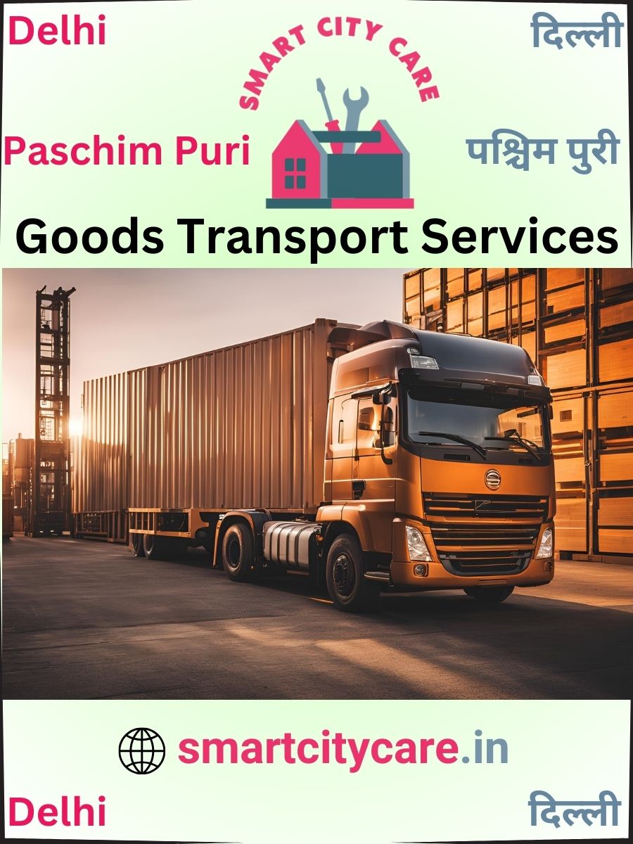 Expert Goods Transport in Paschim Puri for All Business Needs