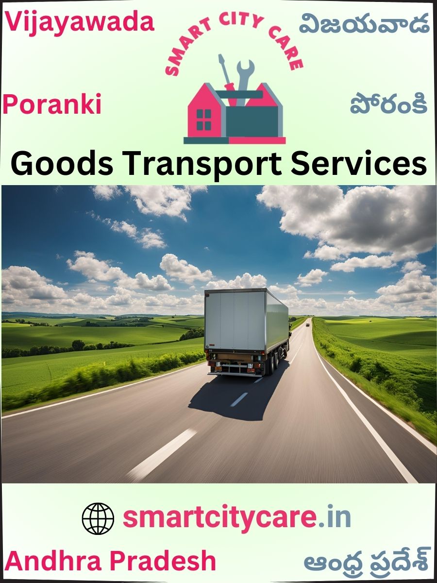 Expert Goods Transport in Poranki for All Business Needs