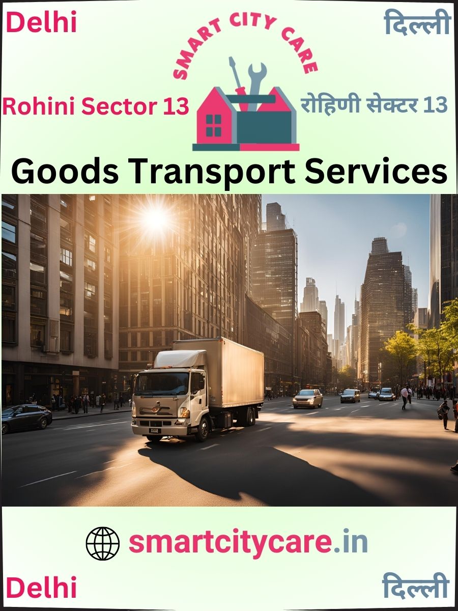 Affordable goods transport in Rohini Sector 13, Delhi