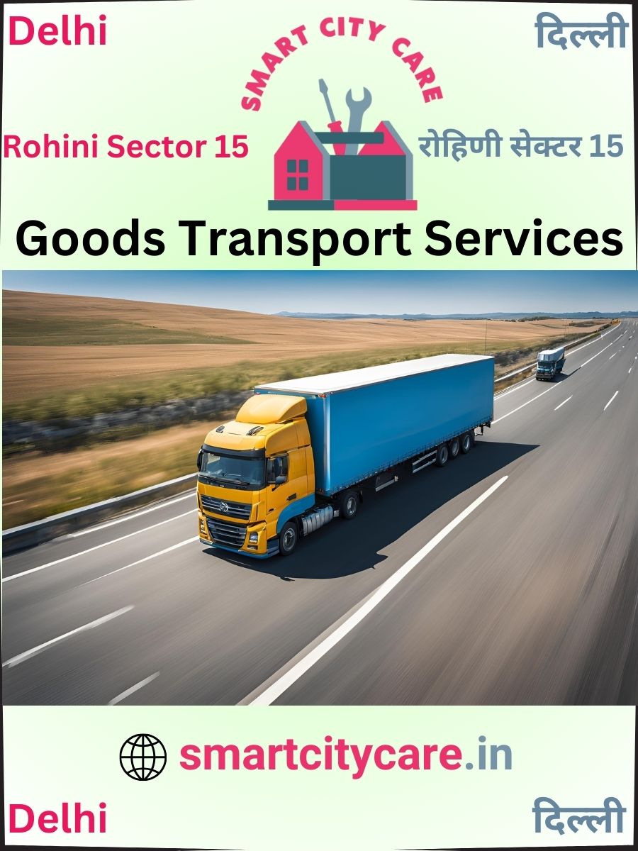 Affordable goods transport in Rohini Sector 15, Delhi