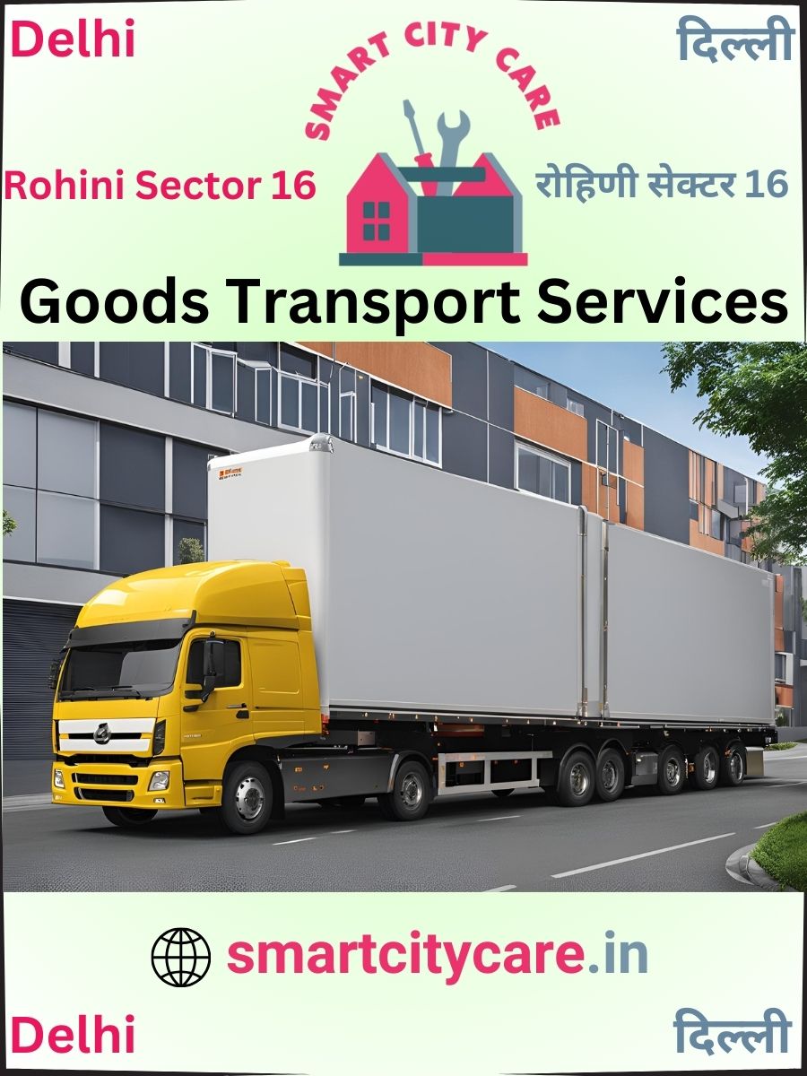 Affordable goods transport in Rohini Sector 16, Delhi