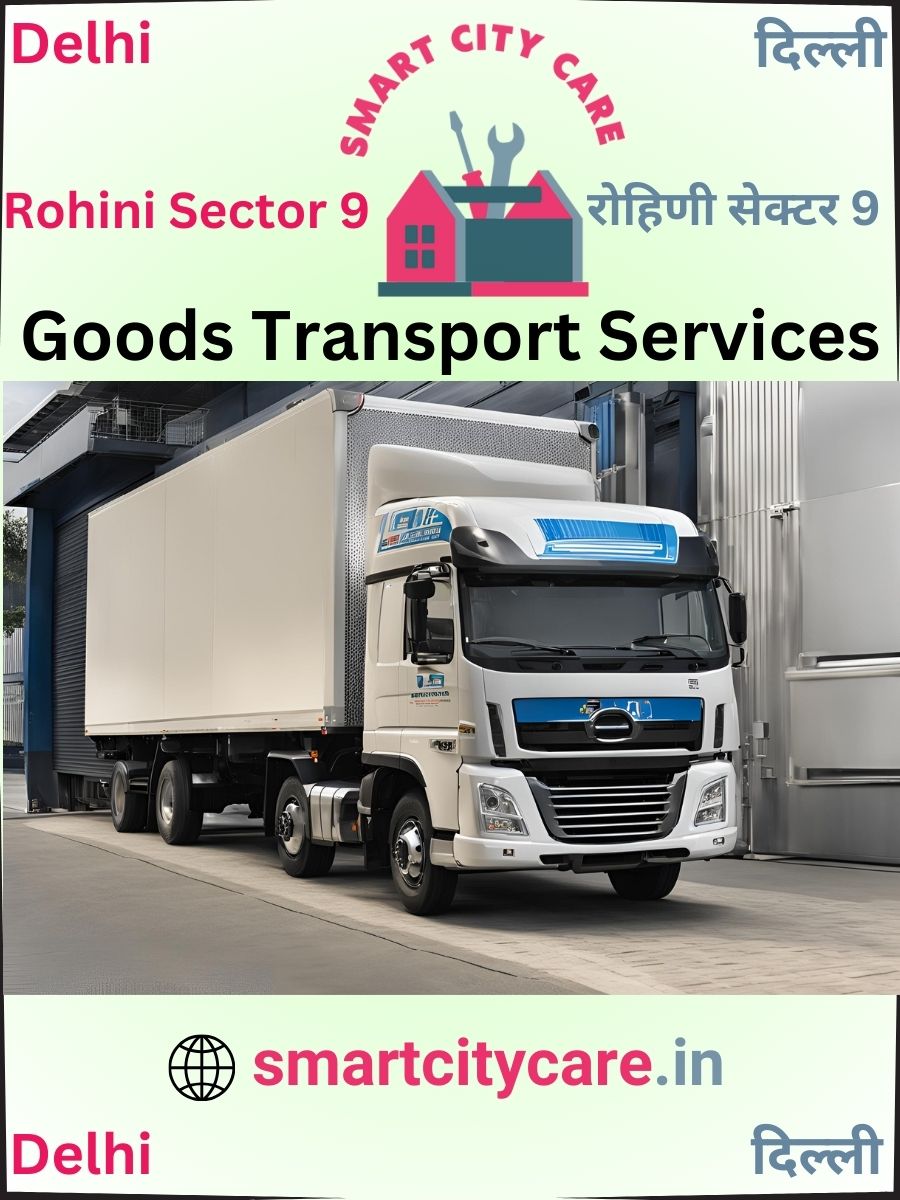 Affordable goods transport in Rohini Sector 9, Delhi
