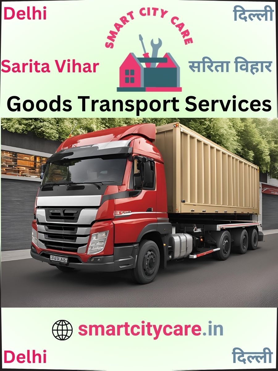 Expert Goods Transport in Sarita Vihar for All Business Needs